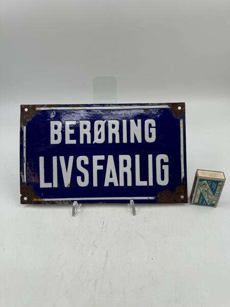 Emaljeskilt "Berøring Livsfarlig"