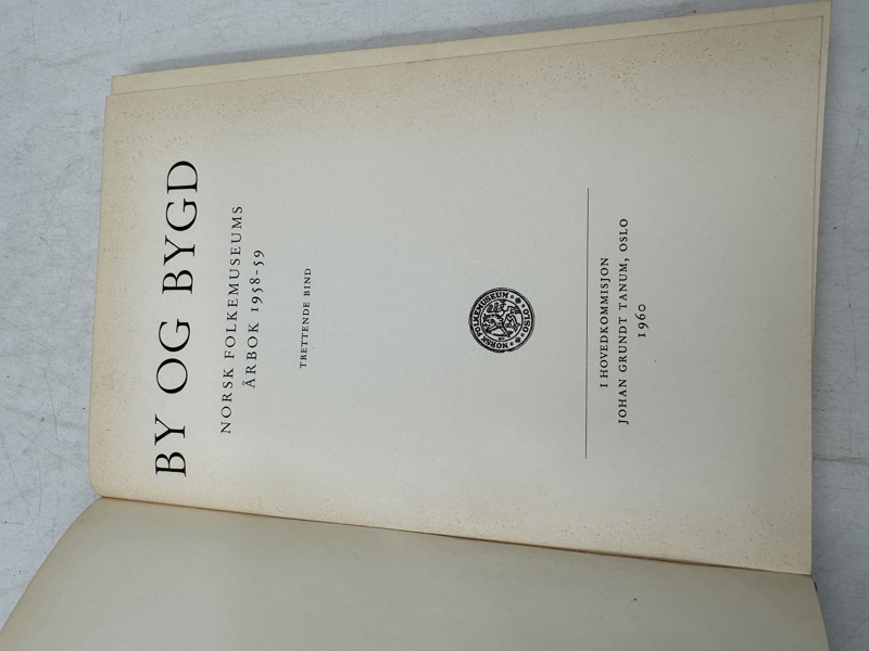 By og Bygd Norsk Folkemuseums årbok 1958-59. trettende bind