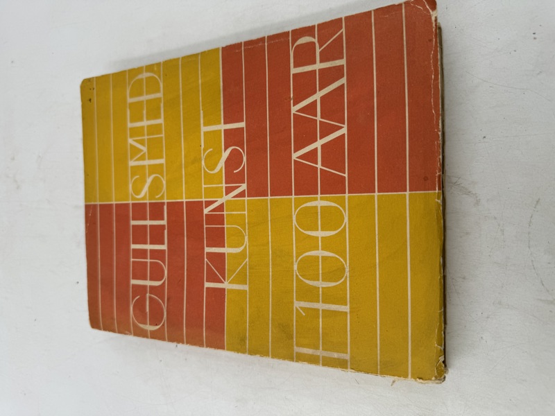 Bok- Gullsmed Kunst 100 aar