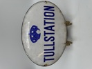 Emaljeskilt fra ca 1910 Tull Station