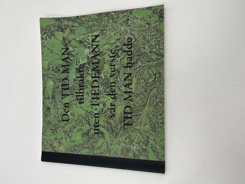 Bok- Den tid man tilbrakte uten Tiedemann var den verste TID MAN hadde