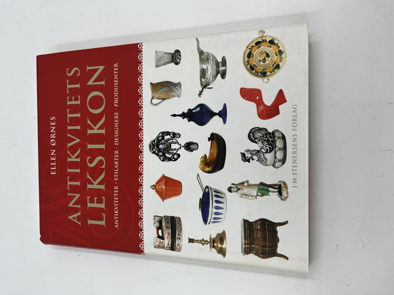 Antikvitets Leksikon av Ellen Ørnes